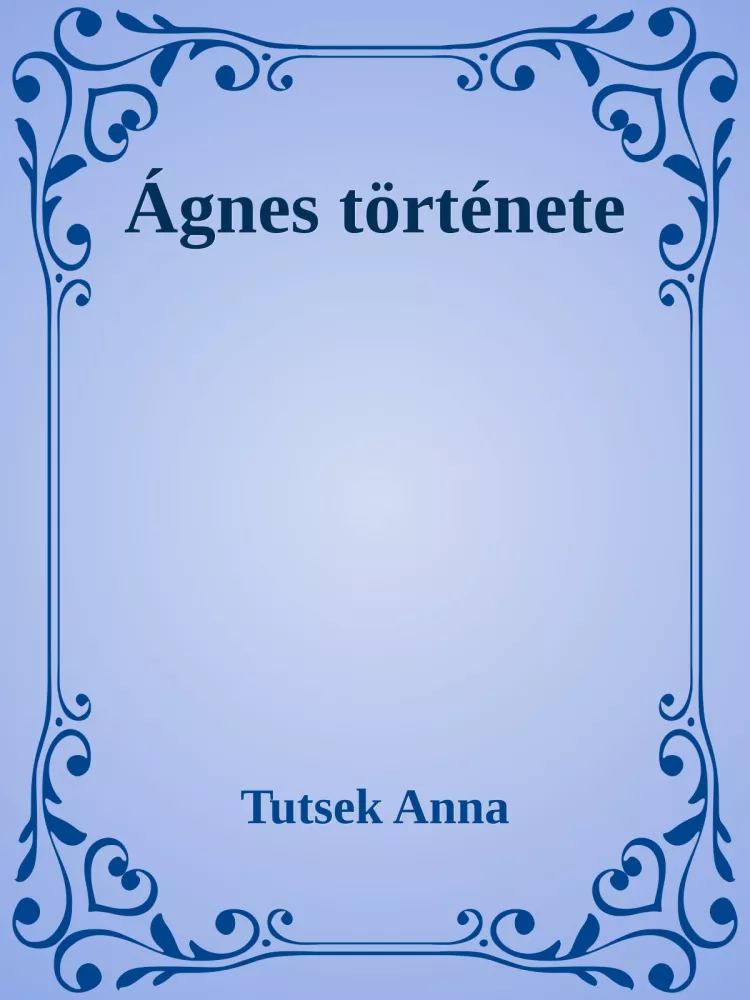 Ágnes története borító