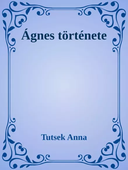 Ágnes története borító