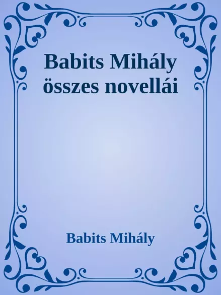 Babits Mihály összes novellái borító