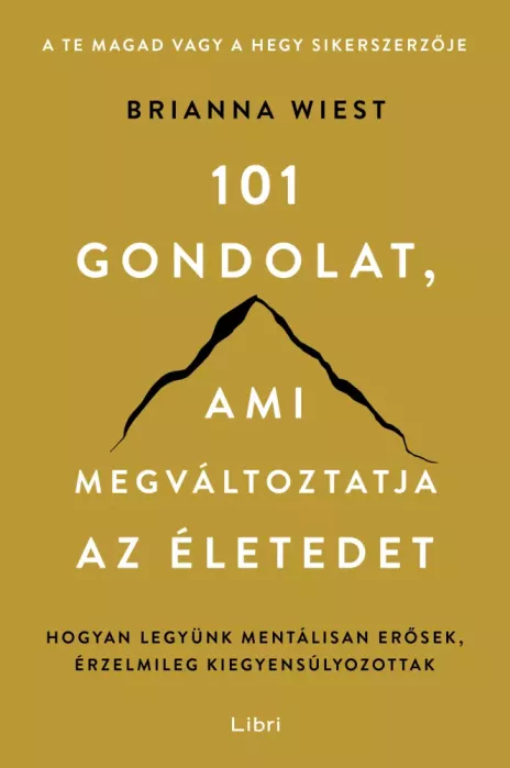 101 gondolat, ami megváltoztatja az életedet