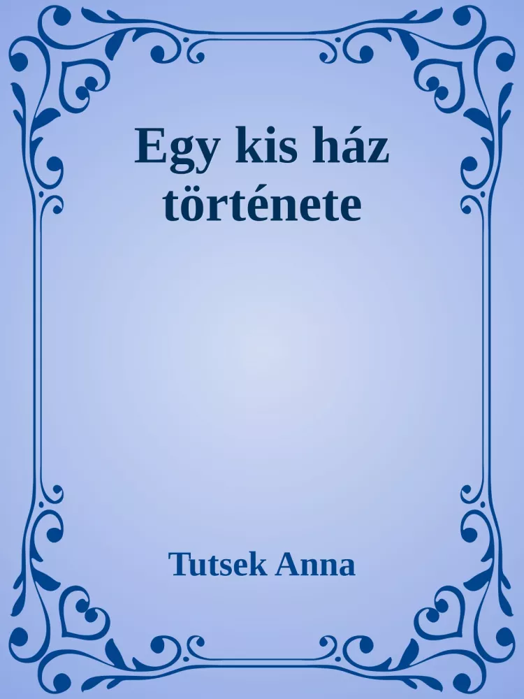 Egy kis ház története borító