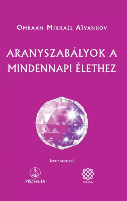 Aranyszabályok a mindennapi élethez borító
