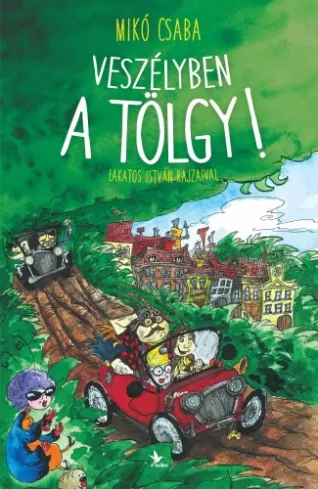 Veszélyben a tölgy! borító