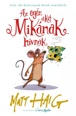 Az egér, akit Mikának hívnak borító