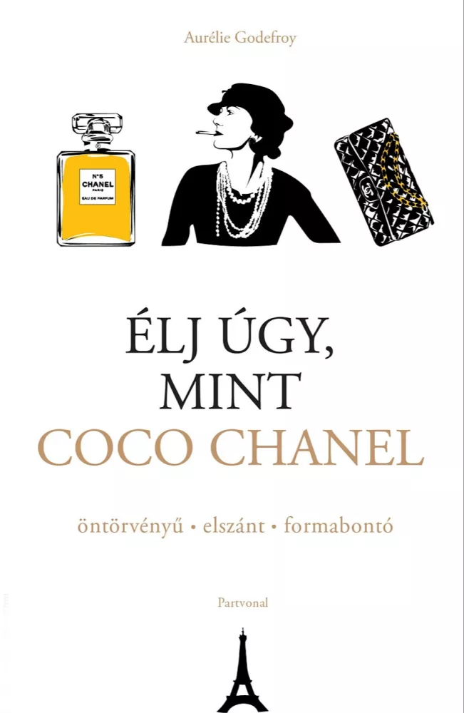 Élj úgy, mint Coco Chanel borító