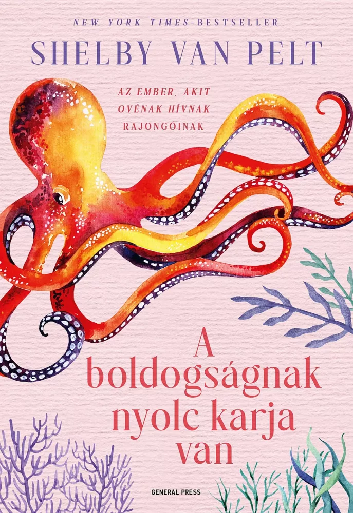 A boldogságnak nyolc karja van borító