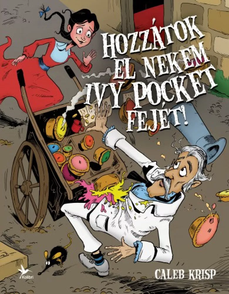 Hozzátok el nekem Ivy Pocket fejét! borító