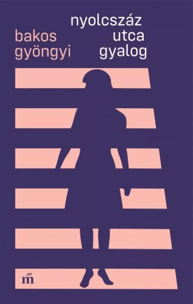 Nyolcszáz utca gyalog borító