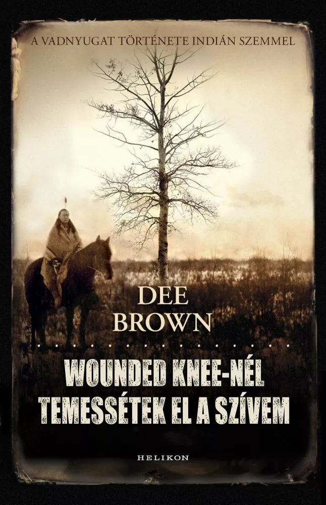 Wounded Knee-nél temessétek el szívem borító