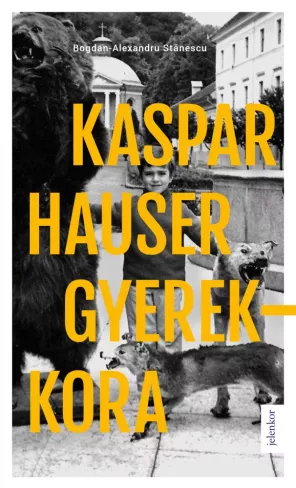 Kaspar Hauser gyerekkora borító