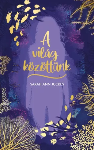 A világ közöttünk borító