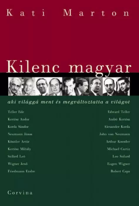 Kilenc magyar, aki világgá ment és megváltoztatta a világot borító