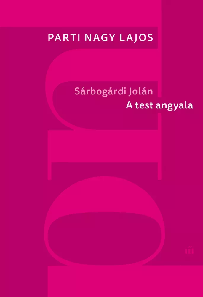 Sárbogárdi Jolán: A test angyala borító