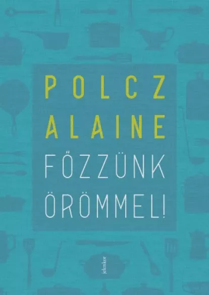 Főzzünk örömmel!