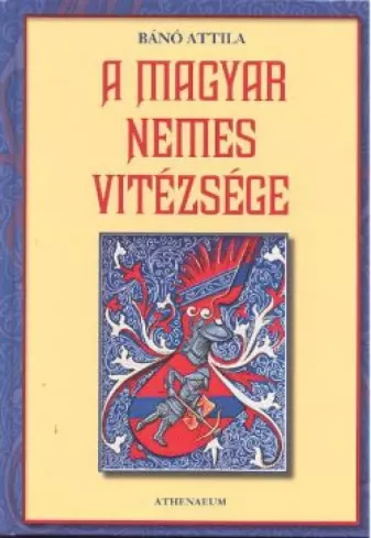 A magyar nemes vitézsége