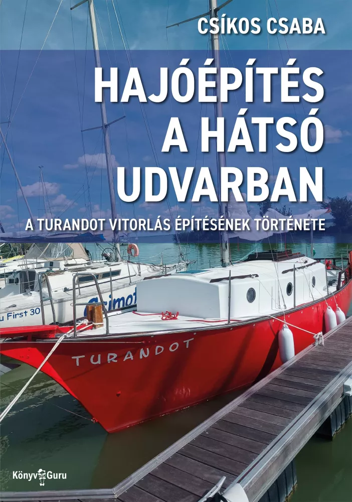 Hajóépítés a hátsó udvarban borító