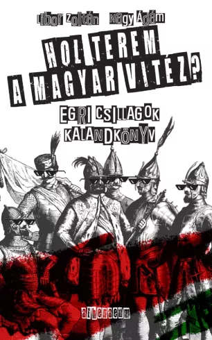 Hol terem a magyar vitéz?  borító