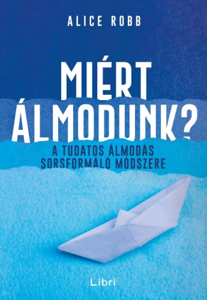 Miért álmodunk?  borító