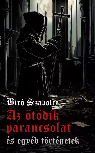 Az ötödik parancsolat és egyéb történetek borító