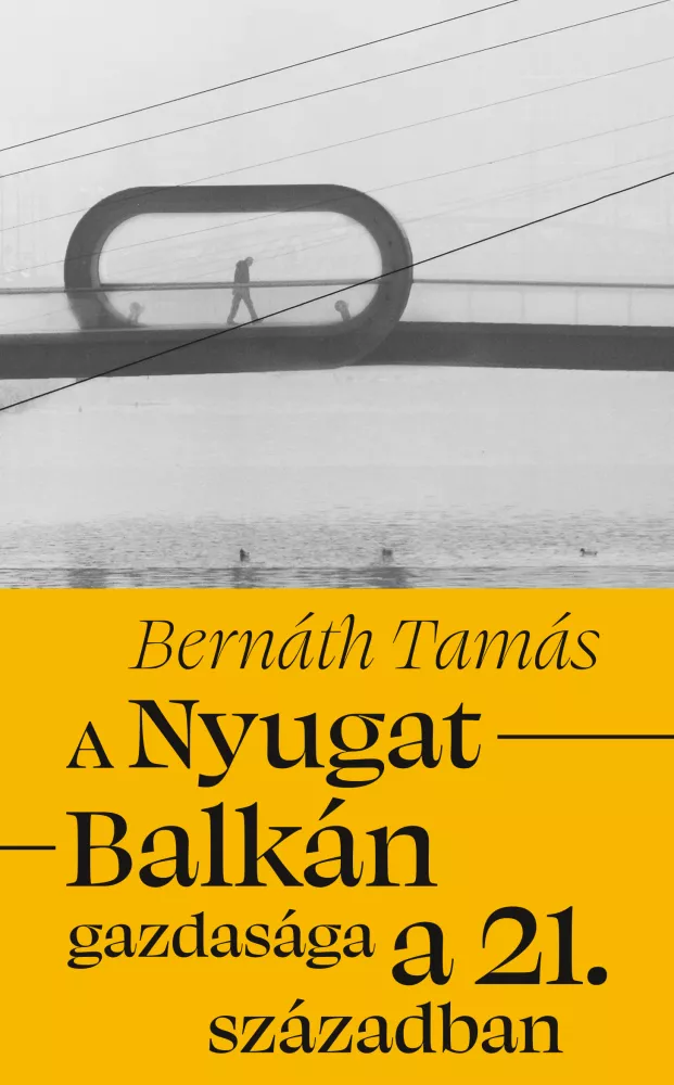 A Nyugat-Balkán gazdasága a 21. században borító