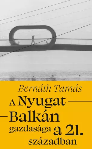 A Nyugat-Balkán gazdasága a 21. században borító