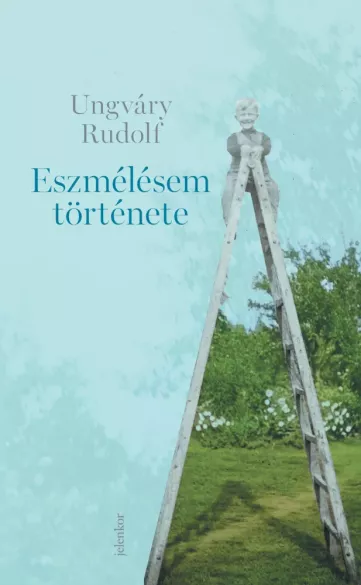 Eszmélésem története borító