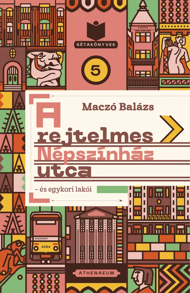 A rejtelmes Népszínház utca és egykori lakói borító