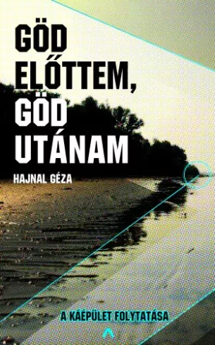 Göd előttem, Göd utánam borító