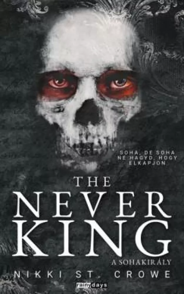 The Never King - A Sohakirály borító