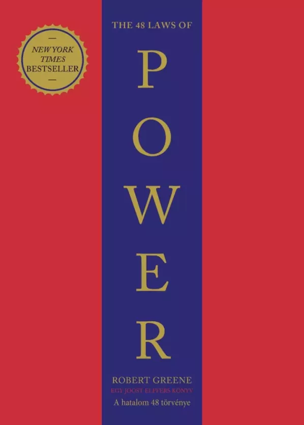 The ​48 Laws of Power – A hatalom 48 törvénye