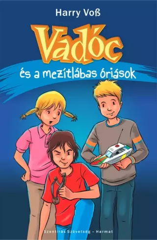 Vadóc és a mezítlábas óriások borító