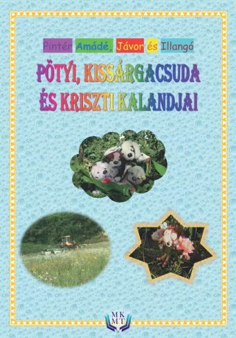 Pötyi, Kissárgacsuda és Kriszti kalandjai borító