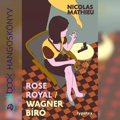 Rose Royal - Wagner bíró borító