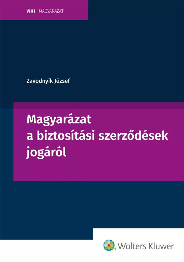 Magyarázat a biztosítási szerződések jogáról borító