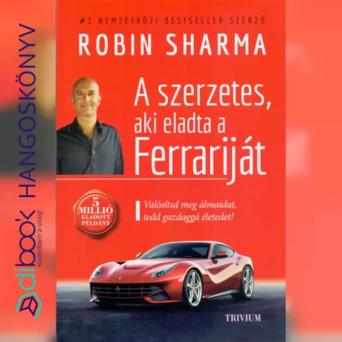 A szerzetes, aki eladta a Ferrariját borító