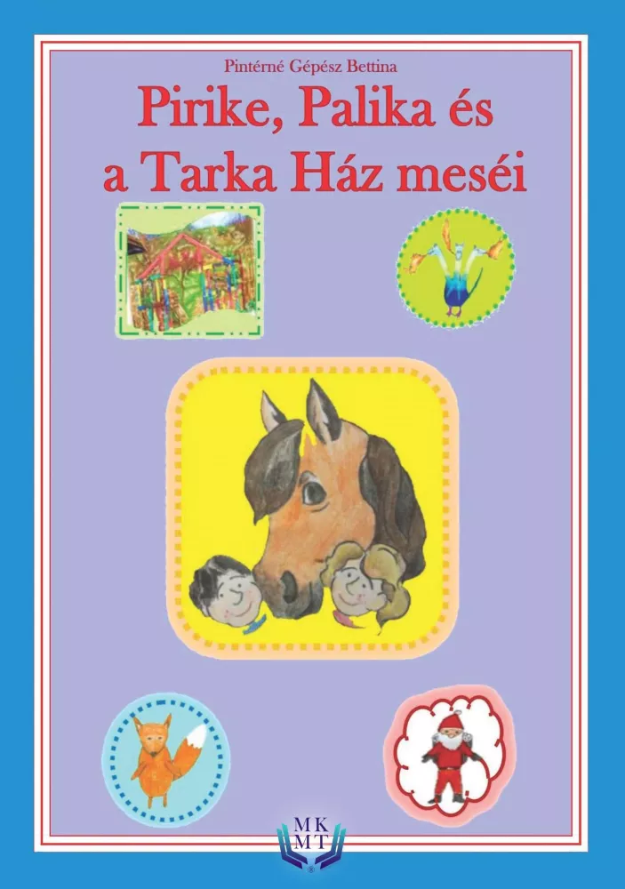 Pirike, Palika és a Tarka ház meséi borító