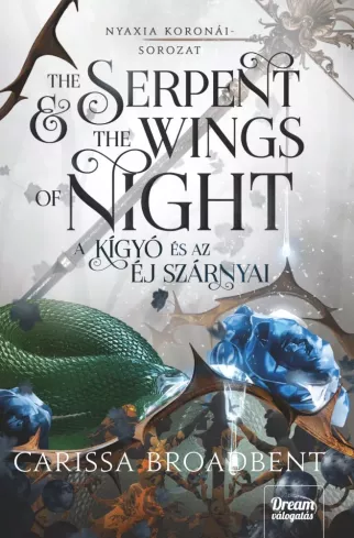 The Serpent and the Wings of Night - A kígyó és az éj szárnyai borító