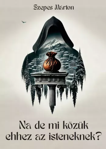 Na de mi közük ehhez az isteneknek? borító