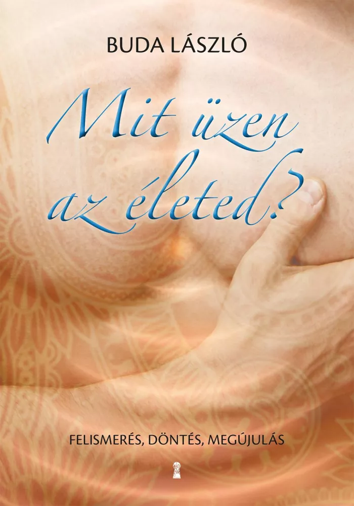 Mit üzen az életed? borító