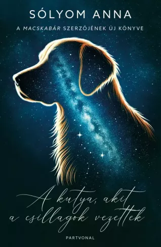 A kutya, akit a csillagok vezettek borító