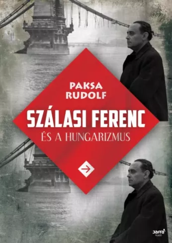 Szálasi Ferenc és a hungarizmus borító