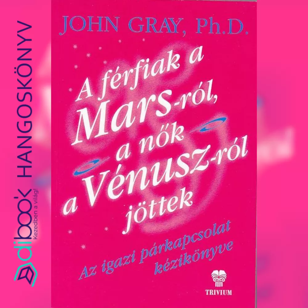 A férfiak a Marsról, a nők a Vénuszról jöttek borító