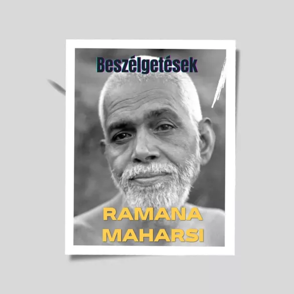 Beszélgetések Ramana Maharsival - I. könyv