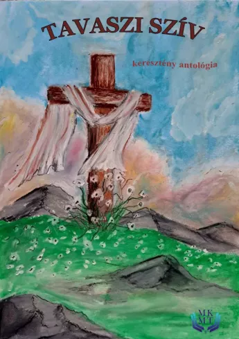 Tavaszi szív - keresztény antológia borító