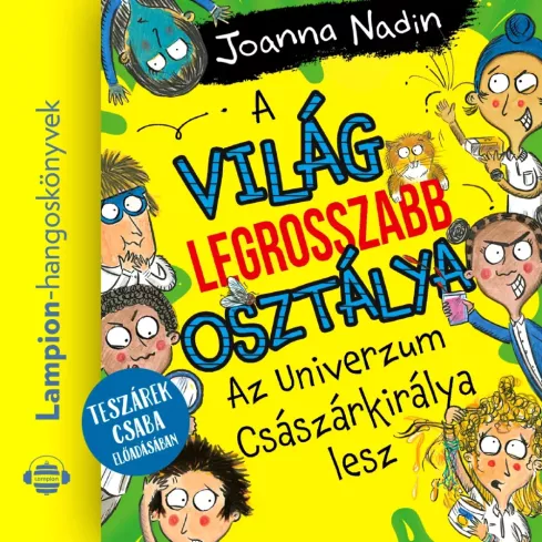 A világ legrosszabb osztálya Az Univerzum Császárkirálya lesz borító