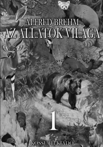 Az állatok világa 1. kötet