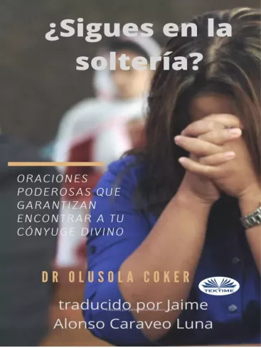 ¿Sigues En La Soltería? borító