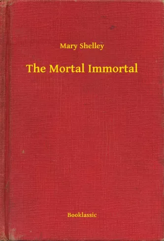 The Mortal Immortal