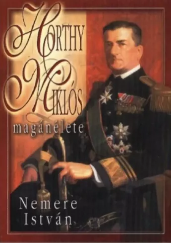 Horthy Miklós magánélete