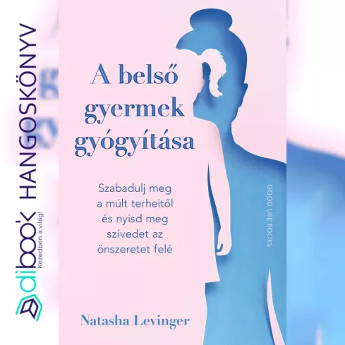 A belső gyermek gyógyítása